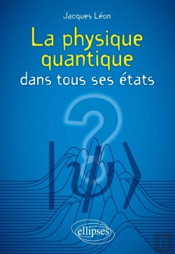 Bertrand.pt - La Physique Quantique Dans Tous Ses États