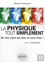 La Physique Tout Simplement. Ne Vous Noyez Pas Dans Un Verre D'Eau