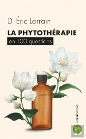 La Phytothérapie En 100 Questions