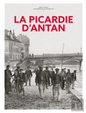 La Picardie D'Antan