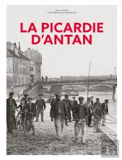 La Picardie D'Antan