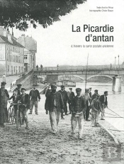 La Picardie D'Antan