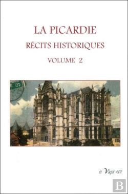 Bertrand.pt - La Picardie : Recits Historiques Volume 2