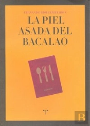 La Piel Asada Del Bacalao