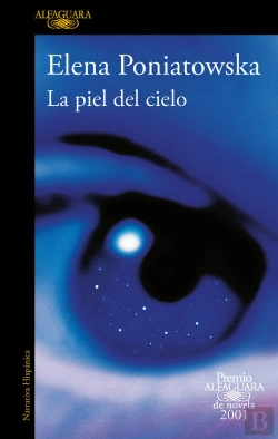 Bertrand.pt - La Piel Del Cielo (Premio Alfaguara De Novela 2001)