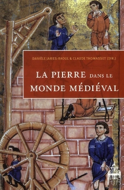 Bertrand.pt - La Pierre Dans Le Monde Médiéval