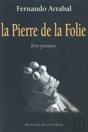 La Pierre De La Folie ; Livre Panique