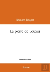 La Pierre De Louxor