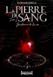 La Pierre De Sang - Gardienne De La Vie