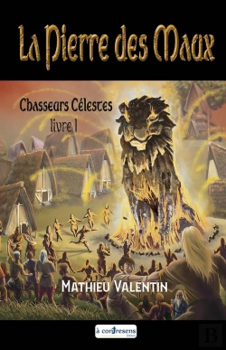 Bertrand.pt - La Pierre Des Maux Livre 1 : La Pierre Des Maux Livre 1 Chasseurs Célestres