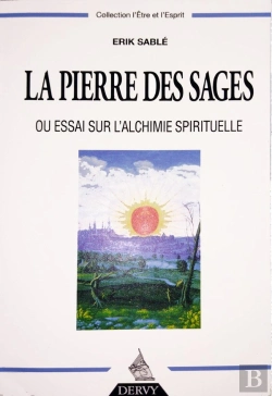 Bertrand.pt - La Pierre Des Sages Ou Essai Sur L'Alchimie Spirituelle