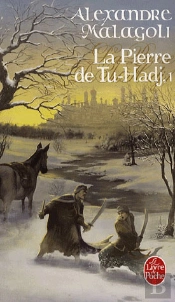 La Pierre Du Tu-Hadj T.1
