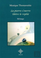 La Pierre S'Ouvre, Libere Le Replie