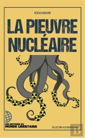 La Pieuvre Nucléaire