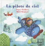 La Pilote Du Ciel