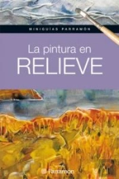 La Pintura En Relieve