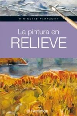 Bertrand.pt - La Pintura En Relieve