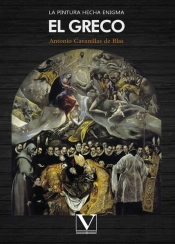 La Pintura Hecha Enigma; El Greco