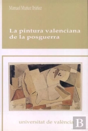 La Pintura Valenciana De La Posguerra