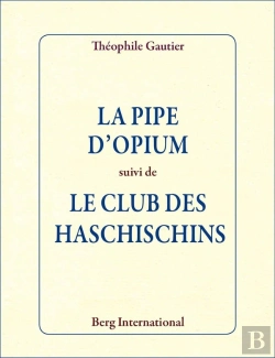 Bertrand.pt - La Pipe D'Opium Suivi De Le Club Des Haschischins
