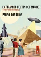 La Piramide Del Fin Del Mundo