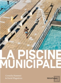 Bertrand.pt - La Piscine Municipale : Immersion Dans La Vie Ordinaire D'Un Commun
