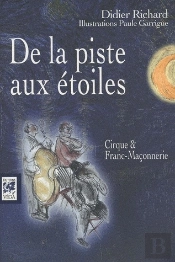 La Piste Aux Étoiles, Cirque Et Franc-Maçonnerie