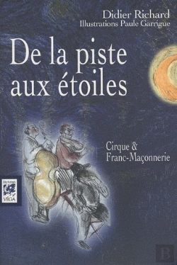 Bertrand.pt - La Piste Aux Étoiles, Cirque Et Franc-Maçonnerie