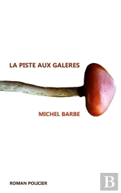 La Piste Aux Galères