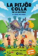 La Pitjor Colla De La Historia. A L'Edat Mitjana!