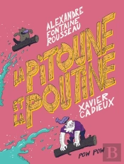 La Pitoune Et La Poutine