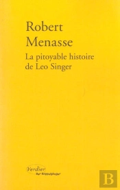 La Pitoyable Histoire De Leo Singer ; Une Trilogie Viennoise