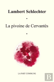 La Pivoine De Cervantès