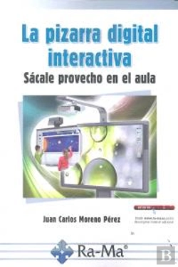 Bertrand.pt - La Pizarra Digital Interactiva. Sácale Provecho En El Aula