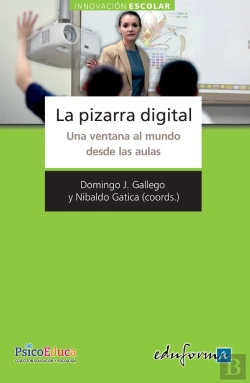 Bertrand.pt - La Pizarra Digital. Una Ventana Al Mundo Desde Las Aulas