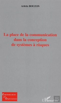 Bertrand.pt - La Place De La Communication Dans La Conception De Systemes A Risques