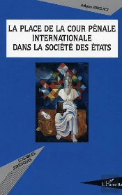 La Place De La Cour Pénale Internationale Dans La Société Des États