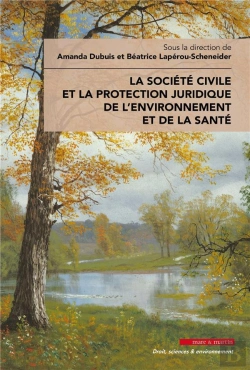 Bertrand.pt - La Place De La Societe Civile Dans La Protection Juridique De L'Environnement Et De La Sante