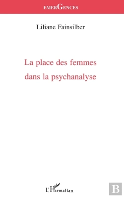 Bertrand.pt - La Place Des Femmes Dans La Psychanalyse