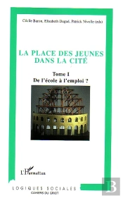 La Place Des Jeunes Dans La Cite T.1 ; De L'Ecole A L'Emploi