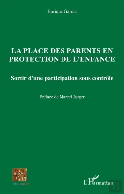 Bertrand.pt - La Place Des Parents En Protection De L'Enfance : Sortir D'Une Participation Sous Contrôle