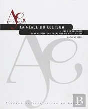 La Place Du Lecteur ; Livres Et Lectures Dans La Peinture Française Du Xviiie Siècle