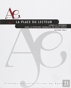 Bertrand.pt - La Place Du Lecteur ; Livres Et Lectures Dans La Peinture Française Du Xviiie Siècle