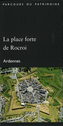 Bertrand.pt - La Place Forte De Rocroi (Ardennes). Collection Parcours Du Patrimoine (372)