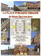 La Place Publique Urbaine Du Moyen Âge À Nos Jours