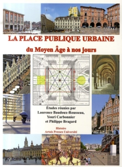 Bertrand.pt - La Place Publique Urbaine Du Moyen Âge À Nos Jours