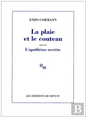 La Plaie Et Le Couteau ; L'Apothéose Secrète