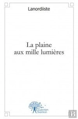 Bertrand.pt - La Plaine Aux Mille Lumières