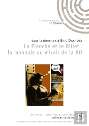 La Planche Et Le Billet : La Monnaie Au Miroir De La Bd