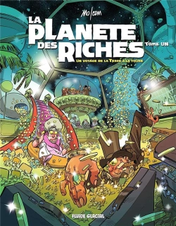 Bertrand.pt - La Planete Des Riches - Tome 01 - Umour 2020 - Un Voyage De La Terre A La Thune
